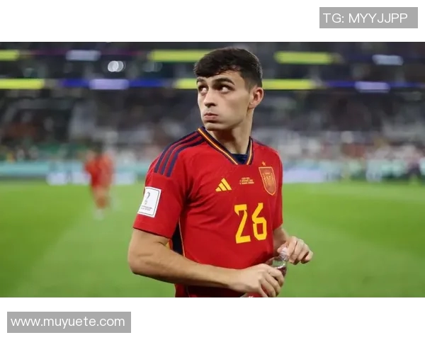 佩德里：年轻天才在足球世界的崛起与未来展望